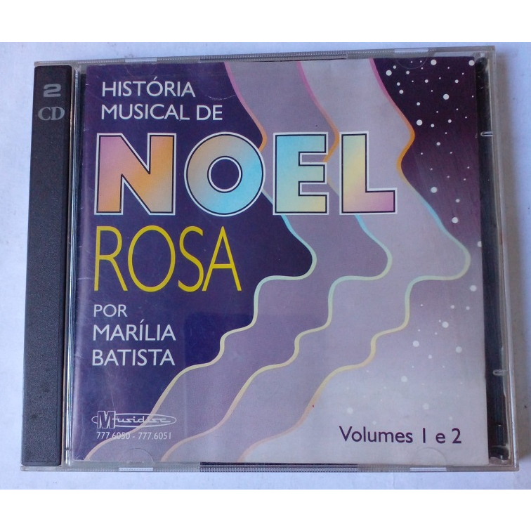 Historia Musical De Noel Rosa Por Marilia Batista Vols 1 & 2 CD