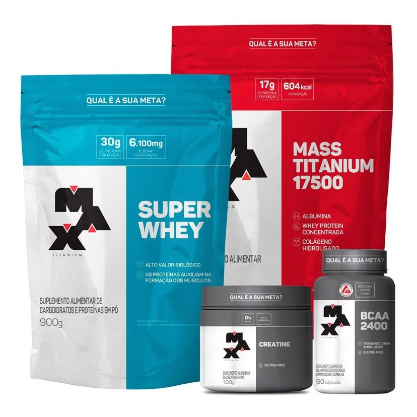 Mass Titanium 1.4KG + Super Whey Refil 900g + Creatina 150g + Bcaa – Max Titanium