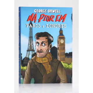 Na Pior em Paris e Londres | George Orwell