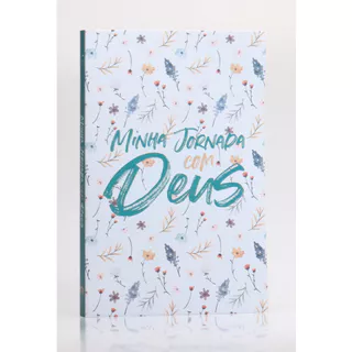 Minha Jornada Com Deus | Flores do Campo | Livro de Oração