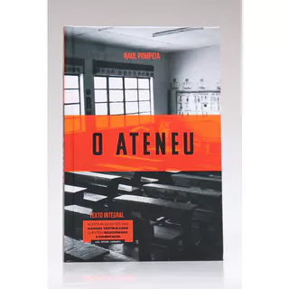 O Ateneu | Capa Dura | Raul Pompeia