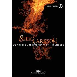 Os Homens Que Não Amavam As Mulheres Vol 1 - Millennium - Stieg Larsson