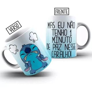 Caneca Lilo Stitch Nervoso Eu Não Tenho Um Minuto De Paz...