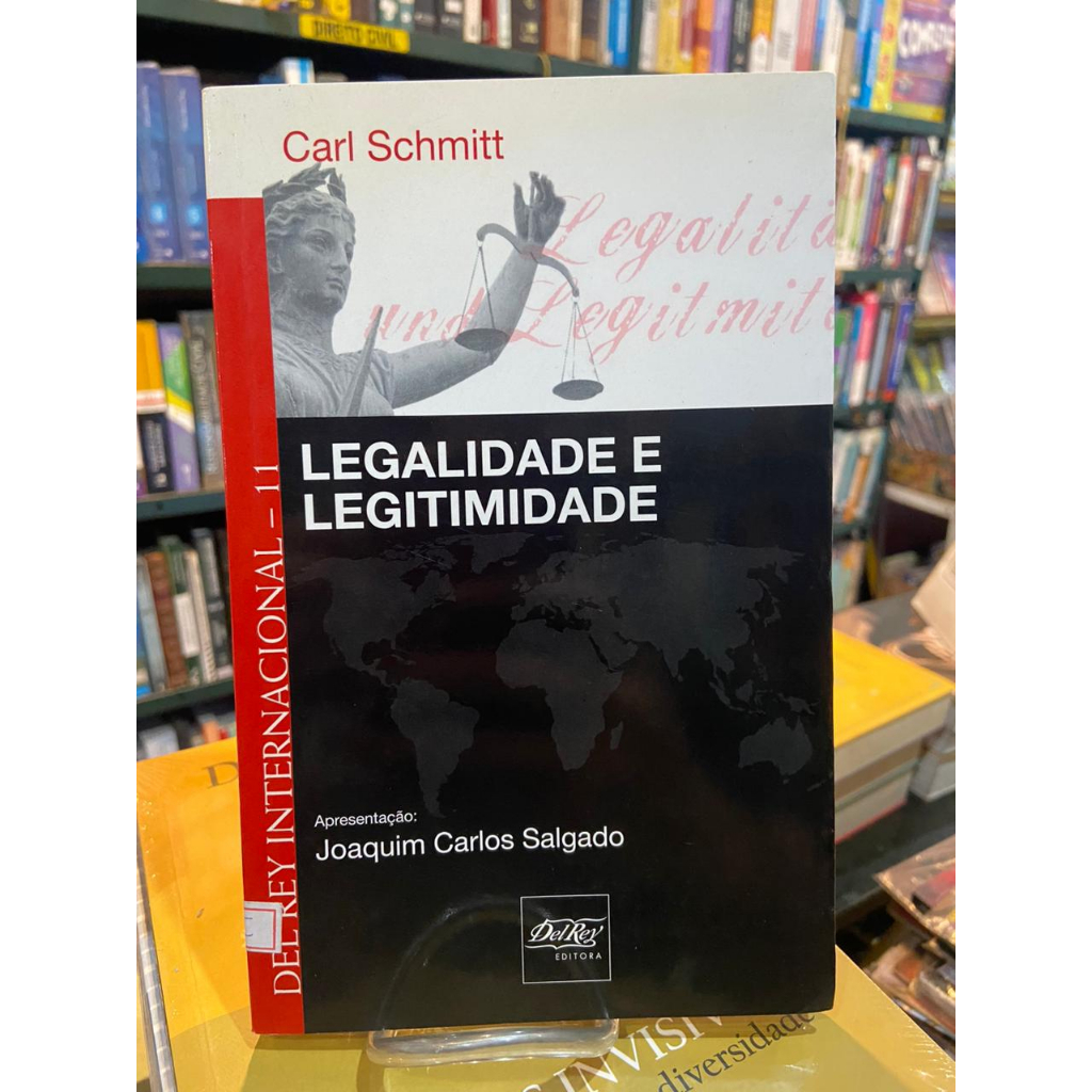 Legalidade e Legitimidade - Carl Schmitt | Shopee Brasil