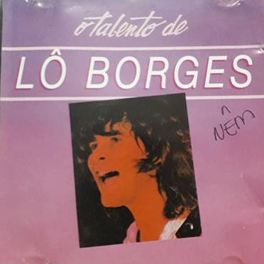 CD Lô Borges* – O Talento De Lô Borges | Shopee Brasil