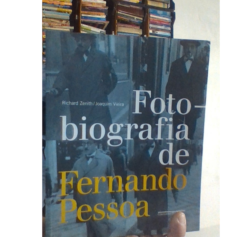 Livro Foto Biografia De Fernando Pessoa Richard Zenithjoaquim Vieira Shopee Brasil 3863