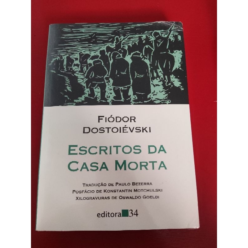 Escritos da Casa Morta - Dostoiévski | Shopee Brasil