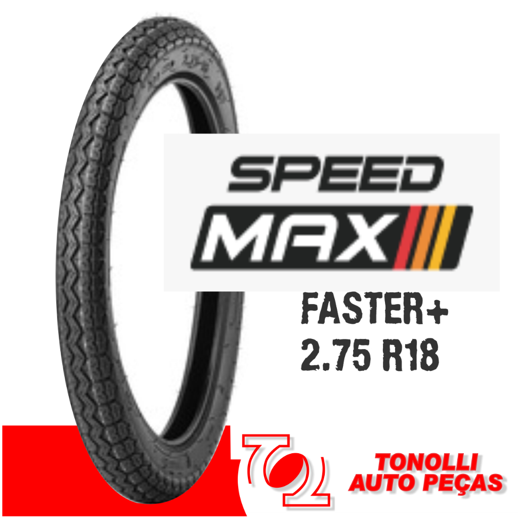 PNEU MOTO SPEEDMAX ARO 18 FASTER 2.75-18 50P TT - DIANTEIRO