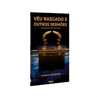 Véu Rasgado e Outros Sermões | Charles Spurgeon