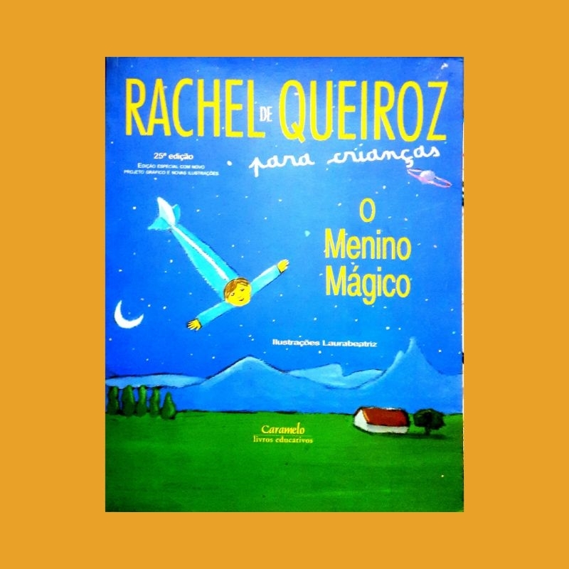 O menino mágico - Rachel de Queiroz | Shopee Brasil