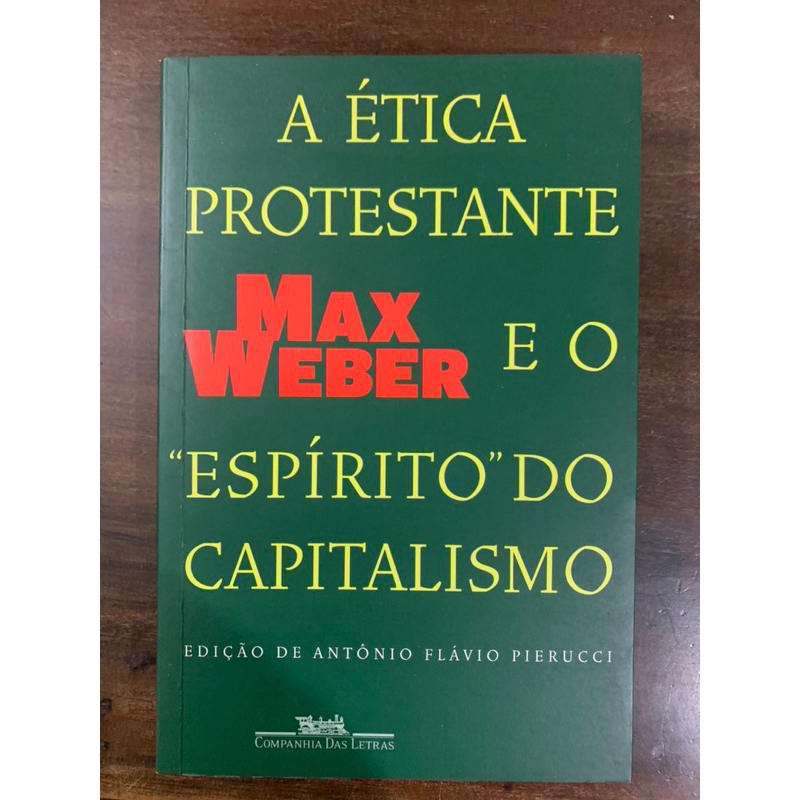 A ética protestante e o espírito do capitalismo - Max Weber | Shopee Brasil