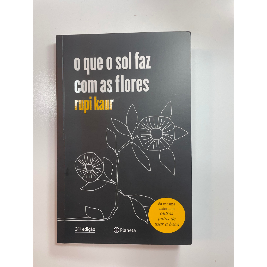O que o sol faz com as flores de Rupi Kaur | Shopee Brasil