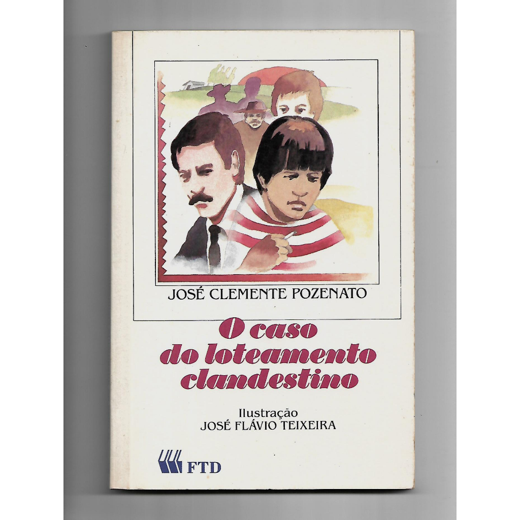 O caso do loteamento clandestino/José Clemente Pozenato Shopee Brasil