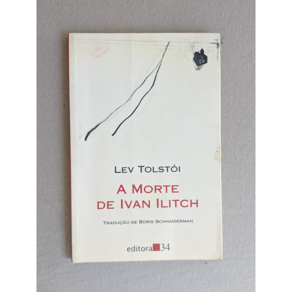 A Morte de Ivan Ilitch Tolstói Editora 34 Shopee Brasil
