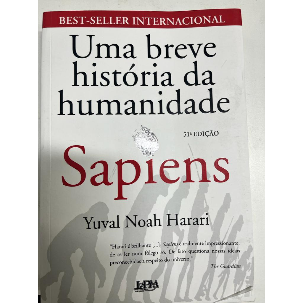 Livro - Uma Breve Historia Da Humanidade - Sapiens - 51 Edicao - Yuval ...