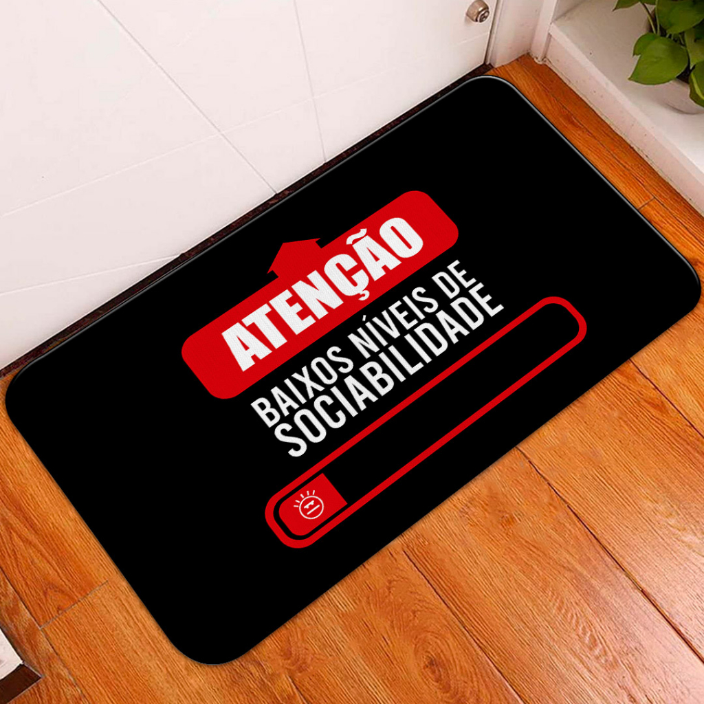 TAPETE PARA PORTA DECORATIVO - 35X60 - 2mm - BAIXOS NÍVEIS DE SOCIABILIDADE