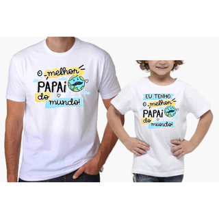 Kit Camisetas Pai e Filho ou Filha Melhor Pai do Mundo Eu Tenho o Melhor Pai do Mundo Presente de Dia dos Pais colorido BRANCO