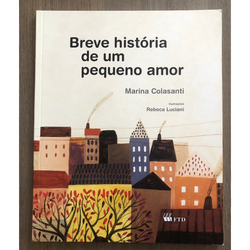 Livro: Breve História de Um Pequeno Amor - Marina Colasanti | Shopee Brasil