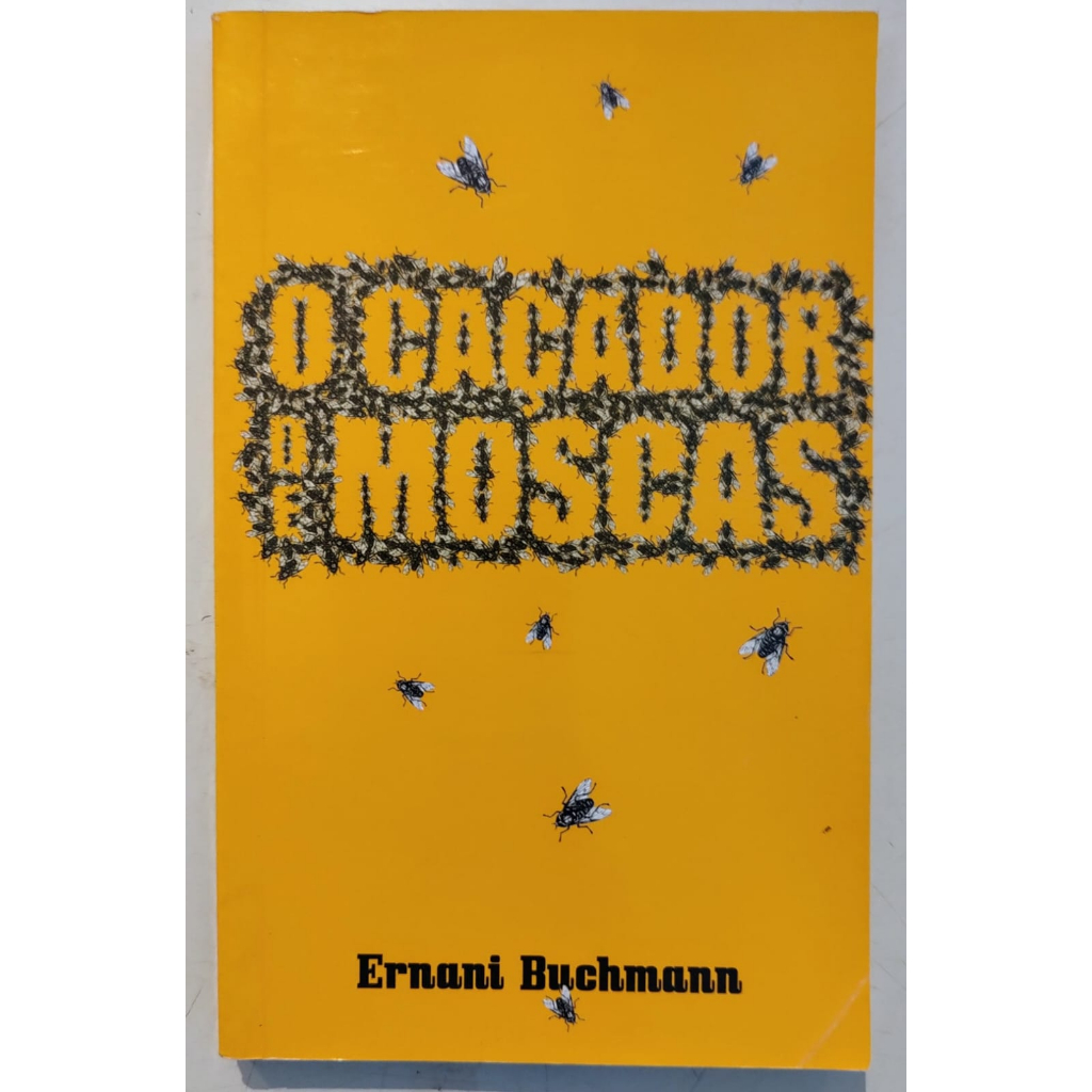 O caçador de moscas de Ernani Buchmann