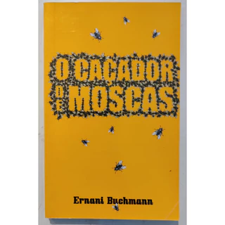 O caçador de moscas de Ernani Buchmann