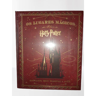 Os Lugares Mágicos dos filmes de Harry Potter (Lacrado e Capa Dura)