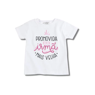Camiseta Infantil Promovida A Irmã Mais Velha 1 ao 12