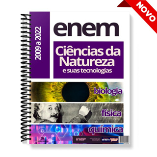 Caderno Enem - Questões de Ciências da Natureza de 2009 a 2022