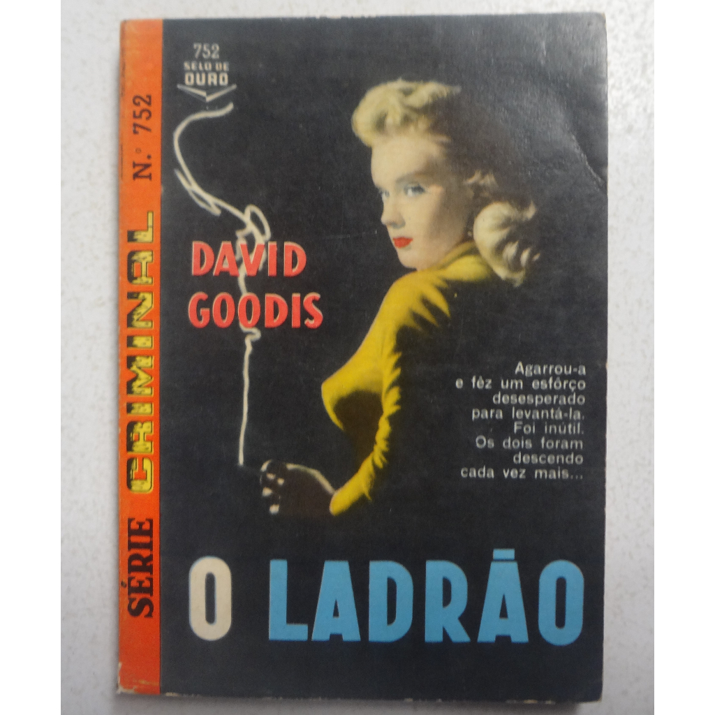Livro Serie Criminal O Ladrão David Goodis Nº 752 | Shopee Brasil