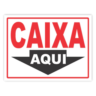 Placa De Sinalização Caixa Aqui 20X15 mod01