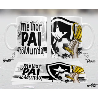 Caneca dia dos pais melhor pai do mundo Campeonato brasileiro times BOTAFOGO ATLETICO MINEIRO ATHLETICO PARANAENSE AMERICA MINEIRO BAHIA CEARA ATLETICO GOIANIENSE ABC FC AVAI FC