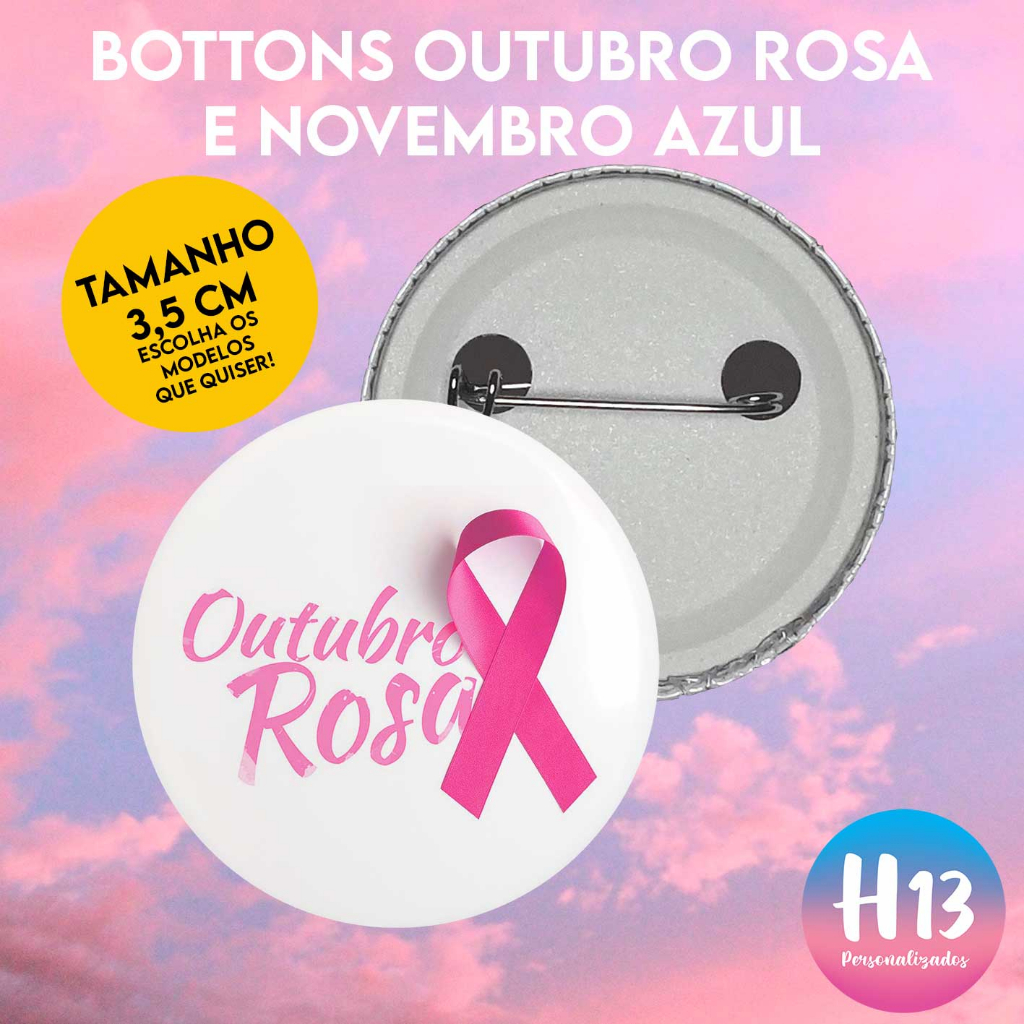 Kit Bottons Outubro Rosa Novembro Azul - escolha entre 30 a 100 ...