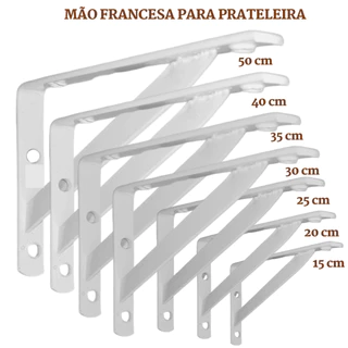 Mão Francesa Suporte Cantoneira para Prateleira Branca 15cm 20cm 25cm 30cm 35cm 40cm 50cm