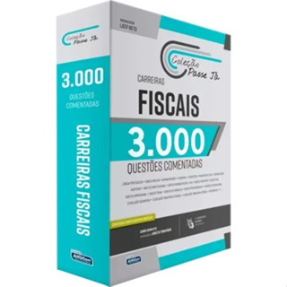 Carreiras Fiscais: Sinopses Fiscais - 3.000 Questões Comentadas