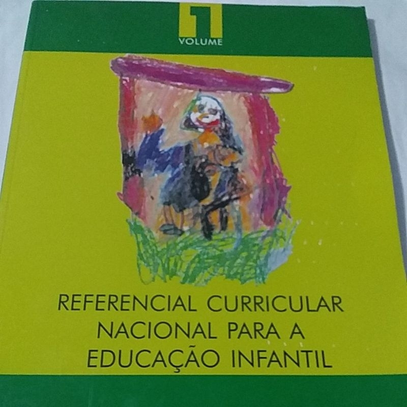 Referencial Curricular Nacional Para A Educação Infantil. Vol 1 ...