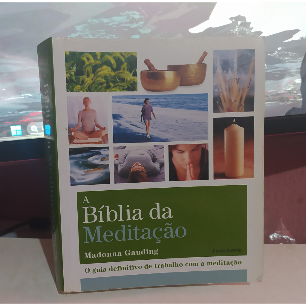 A Biblia da Meditacão O Guia Definitivo de Trabalho com a Meditação Edição Português por