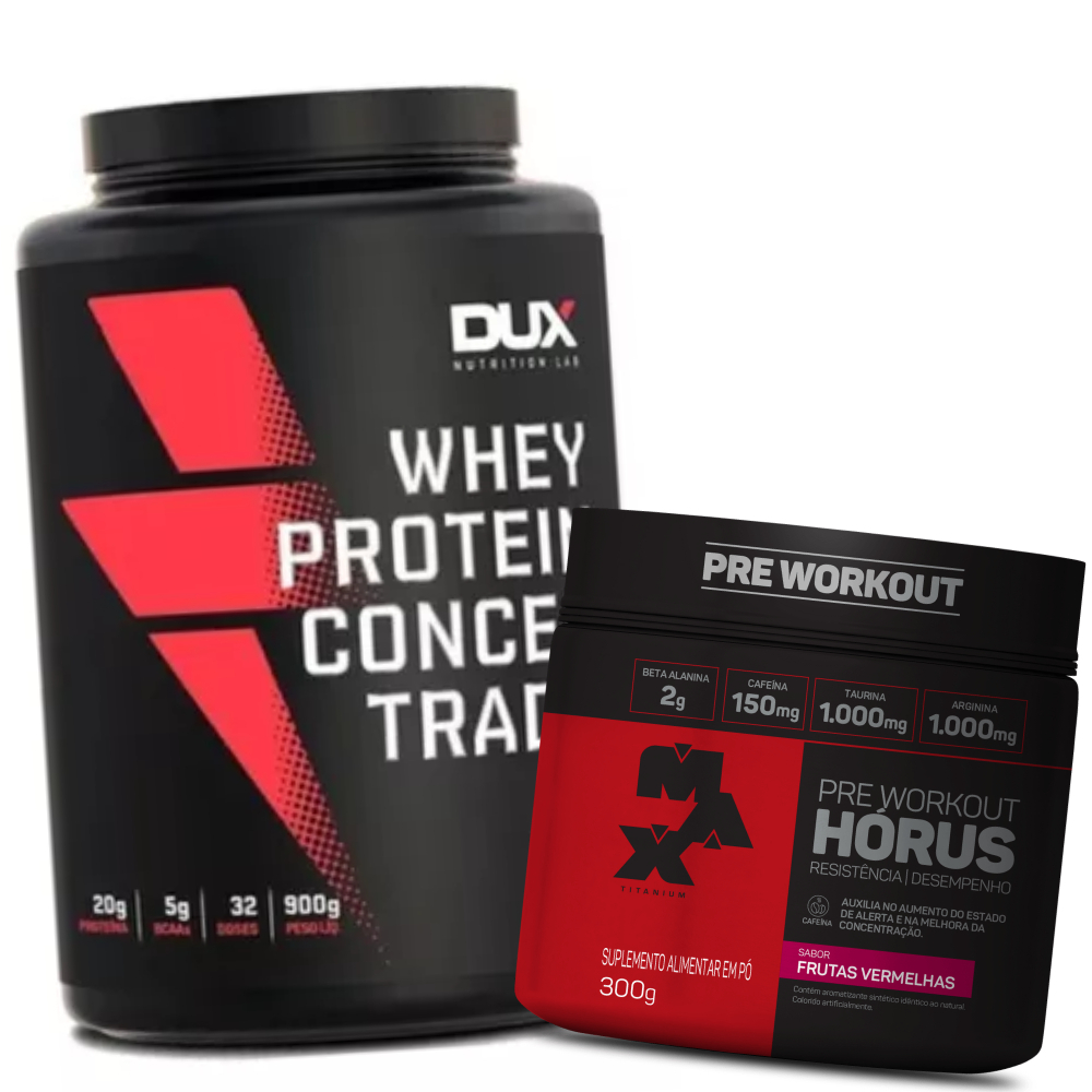 WHEY CONCENTRADO 900G DUX+PRÉ TREINO HORUS 300G-MAX TITANIUM