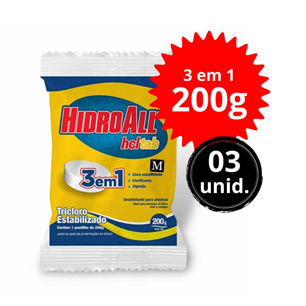 kit 03 unid cloro Pastilha para piscina Hidroall 3 EM 1 Multiação 200g