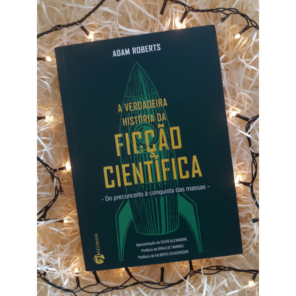 Livro A Verdadeira História Da Ficção Científica Shopee Brasil