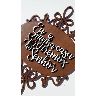 Placa Porta MDF Eu E Minha Casa Serviremos Ao Senhor
