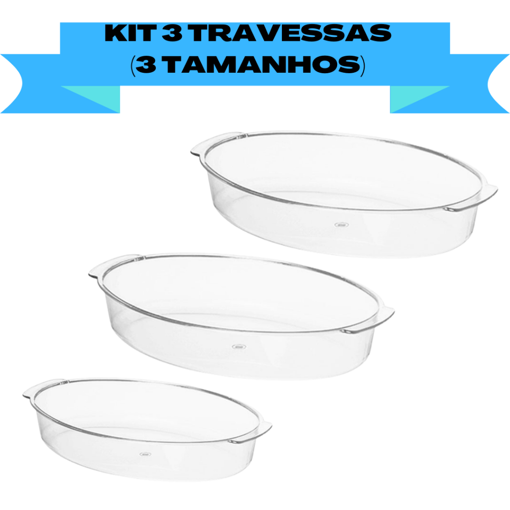 Kit 3 Travessas (Pequena,Média,Grande)