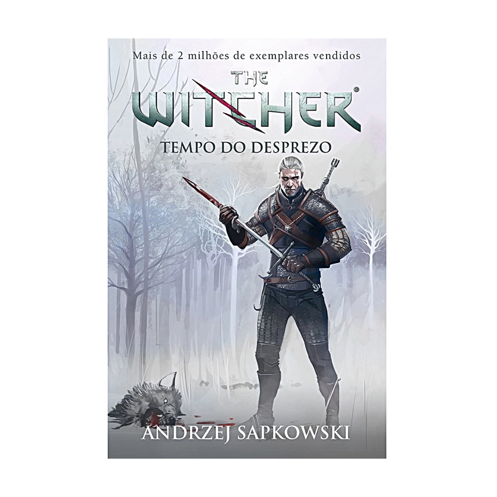 O Tempo do Desprezo The Witcher - by Andrzej Sapkowski