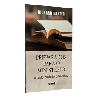 Preparados Para o Ministério| Richard Baxter