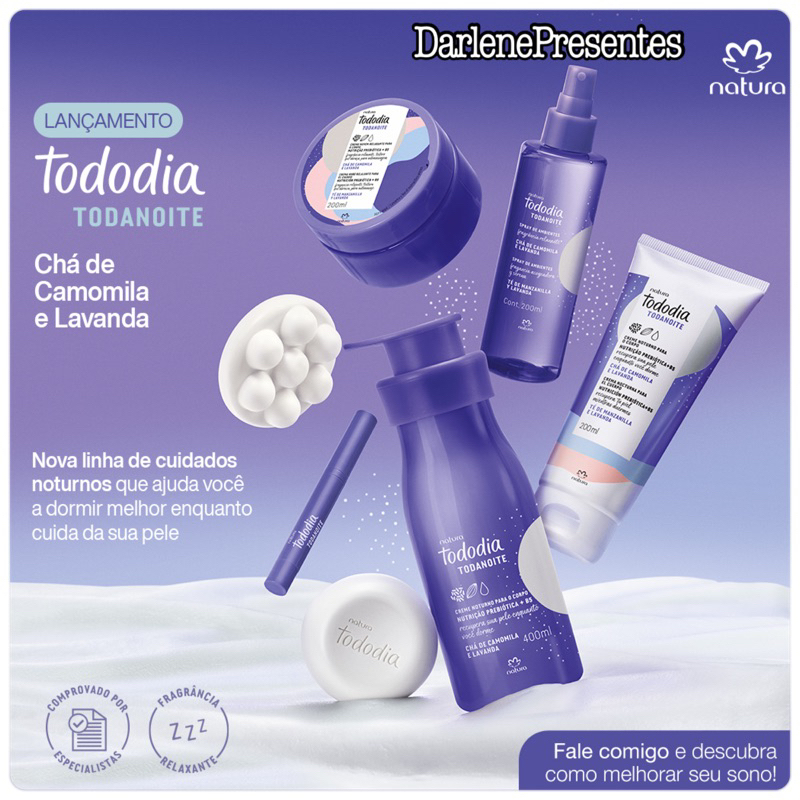 NOVA Linha Tododia Todanoite Hidratante Relaxante Cha de Camomila