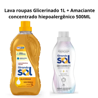 Kit Lava roupas Glicerinado 1L + amaciante conc. hiepoalergênico 500ml Girando Sol
