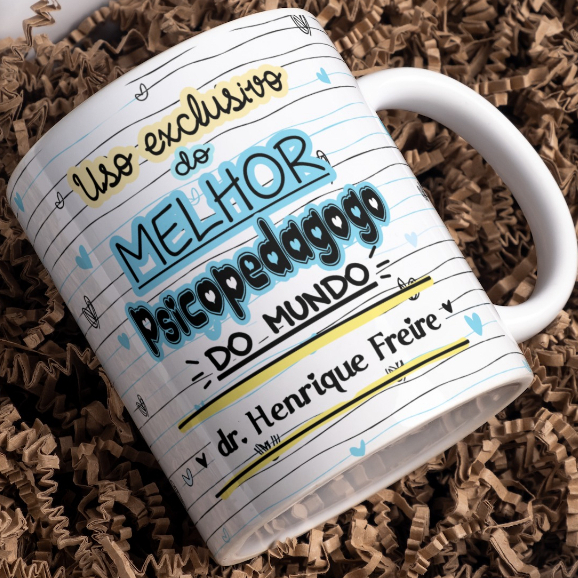 Caneca Porcelana Uso exclusivo do melhor PSICOPEDAGOGO do mundo ...