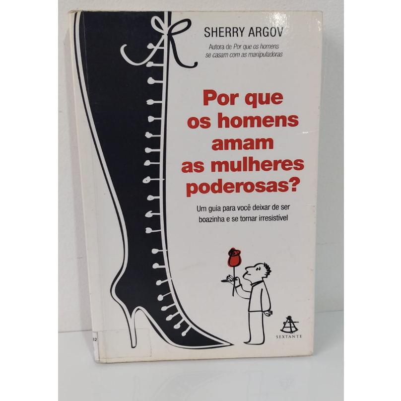 Por Que Os Homens Se Casam Com As Mulheres Poderosas Livros Em Capa Comum Autor Sherry Argov 7453