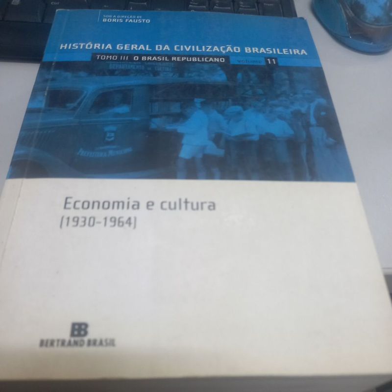 História Geral Da Civilização Brasileira Tomo 3 O Brasil Republicano
