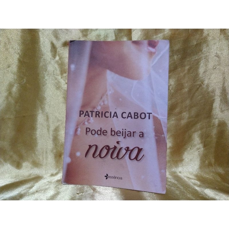 Livro Pode Beijar A Noiva - Patricia Cabot | Shopee Brasil