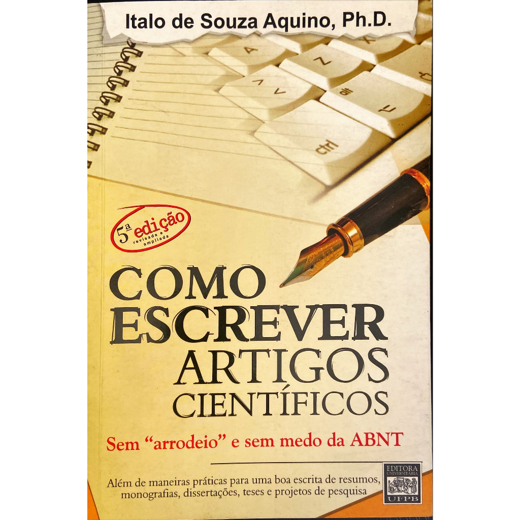 Como Escrever Artigos Científicos - Sem "arrodeio" e sem medo da ABNT ...