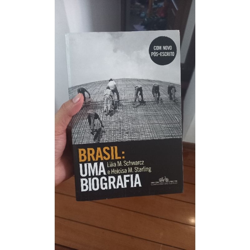 Brasil: uma biografia - com novo pós-escrito - Lilia Moritz Schwarcz e ...
